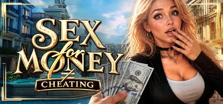 SEX for MONEY ≠ CHEATING 🔞 Free Download [Final]